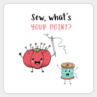Sew, What's Your Point? Sticker